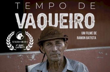 Tempo de Vaqueiro”, sexto filme do cineasta sertanejo Ramon Batista, é selecionado para festival em Minas Gerais